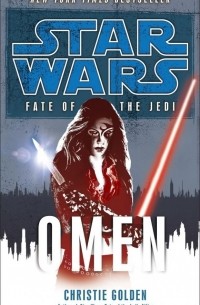 Christie Golden - Omen: Star Wars (Fate of the Jedi)
