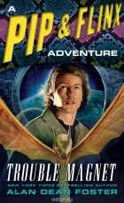Alan Dean Foster - Trouble Magnet