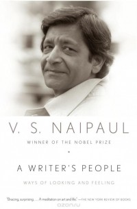 V.S. Naipaul - A Writer's People