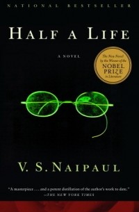 V.S. Naipaul - Half a Life