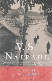 V.S. Naipaul - A House for Mr. Biswas