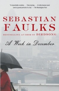 Sebastian Faulks - A Week in December