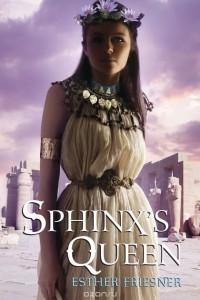 Esther Friesner - Sphinx's Queen