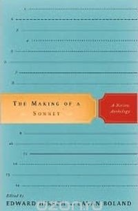 Эдвард Хирш - The Making of a Sonnet – A Norton Anthology