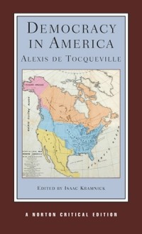 Alexis de Tocqueville - Democracy in America