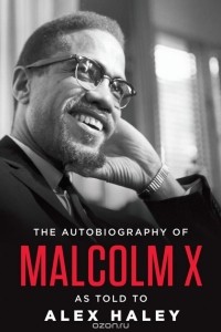Malcolm X - Autobiography of Malcolm X