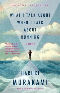 Haruki Murakami - What I Talk About When I Talk About Running