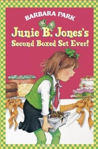 Барбара Парк - Junie B. Jones's Second Boxed Set Ever!
