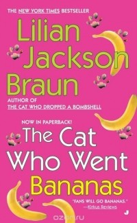 Lilian Jackson Braun - The Cat Who Went Bananas