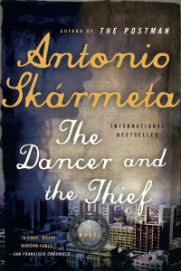 Antonio Skarmeta - The Dancer and the Thief