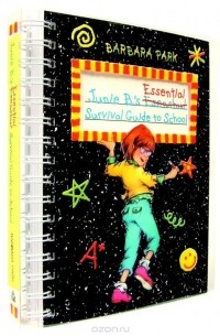 Барбара Парк - Junie B.'s Essential Survival Guide to School (Junie B. Jones)