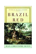 Жан-Кристоф Руфин - Brazil Red