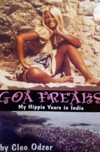 Клео Одзер - Фрики Гоа. Моя хиппи молодость в Индии.