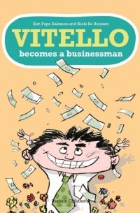 Kim Fupz Aakeson - Vitello Becomes a Businessman