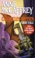 Anne McCaffrey - The Chronicles of Pern: First Fall