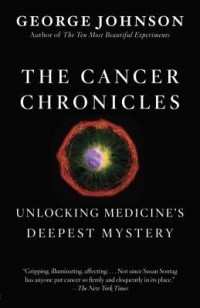 George Johnson - The Cancer Chronicles