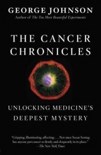 George Johnson - The Cancer Chronicles