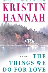 The Things We Do for Love