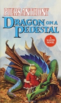 Piers Anthony - Dragon on a Pedestal