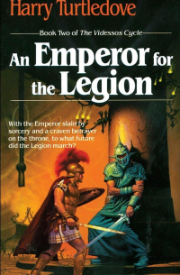 Harry Turtledove - An Emperor for the Legion