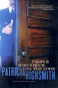 Patricia Highsmith - People Who Knock on the Door