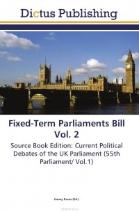 Jimmy Evens - Fixed-Term Parliaments Bill Vol. 2