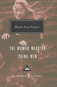Maxine Hong Kingston - The Woman Warrior, China Men