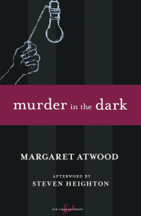 Margaret Atwood - Murder in the Dark