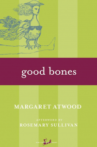 Margaret Atwood - Good Bones