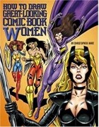Кристофер Харт - How to Draw Comic Book Heroes and Villains