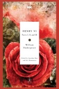 William Shakespeare - Henry VI: Parts I, II, and III