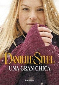 Danielle Steel - Una gran chica