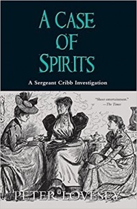 Peter Lovesey - A Case of Spirits