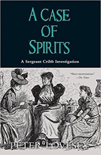 Peter Lovesey - A Case of Spirits