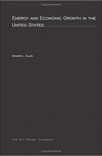  - Energy and Economic Growth in the United States
