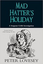 Peter Lovesey - Mad Hatter&#039;s Holiday