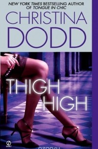 Christina Dodd - Thigh High