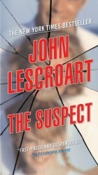 Джон Лескроарт - The Suspect