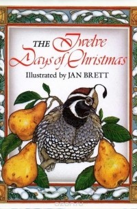 Jan Brett - The Twelve Days of Christmas