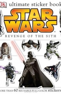 Simon Beecroft - Ultimate Sticker Book: Star Wars: Revenge of the Sith