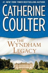 Catherine Coulter - The Wyndham Legacy