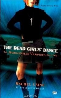 Rachel Caine - The Dead Girls' Dance