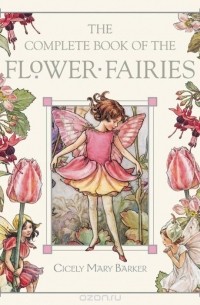 The Complete Book of the Flower Fairies
