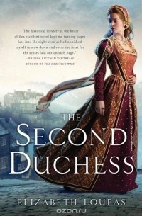 Elizabeth Loupas - The Second Duchess