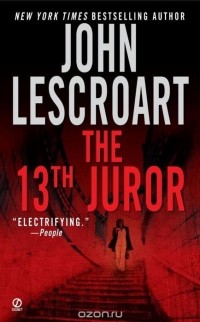 Джон Лескроарт - The 13th Juror