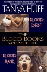 Tanya Huff - The Blood Books, Volume III