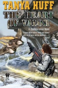 Tanya Huff - The Heart of Valor