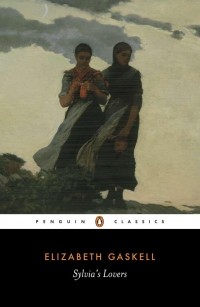 Elizabeth Gaskell - Sylvia's Lovers