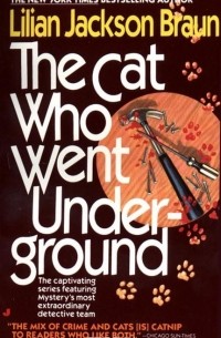 The Cat Who Went Underground