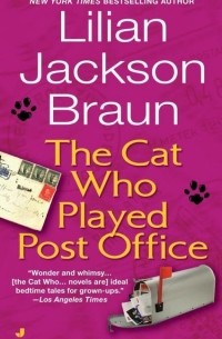 Lilian Jackson Braun - The Cat Who Played Post Office